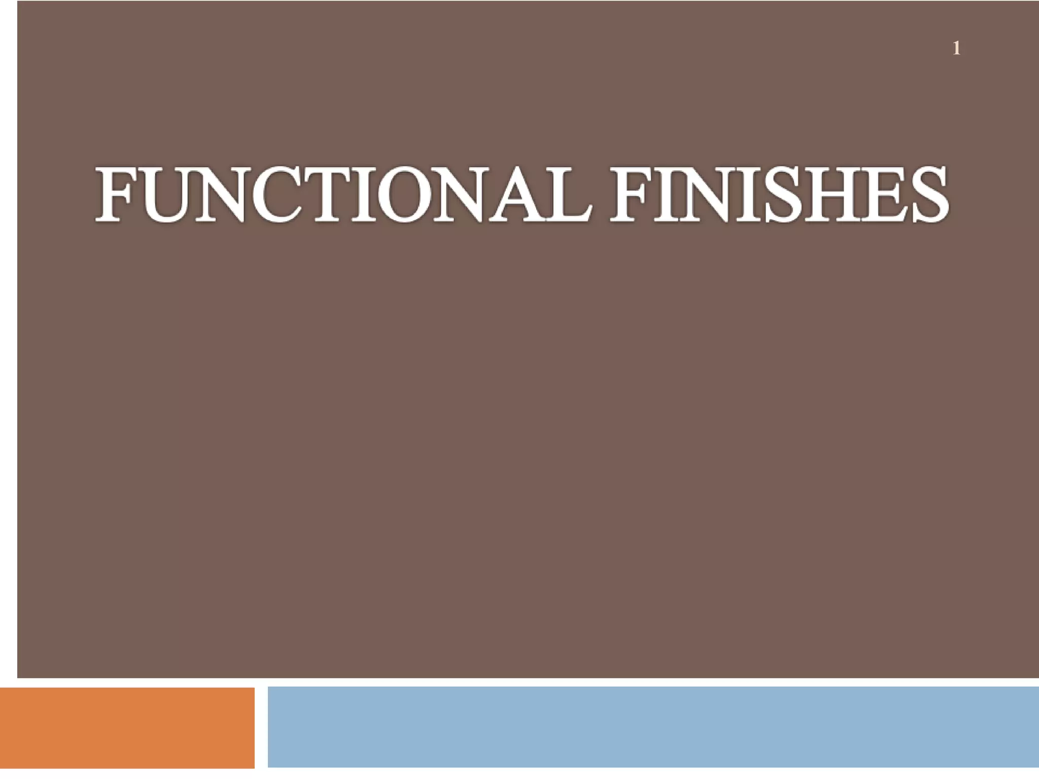 functional finishes 2 n.pptx | Indoor Environmental Quality | Home & Garden