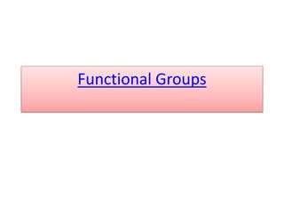 Functional Groups
 