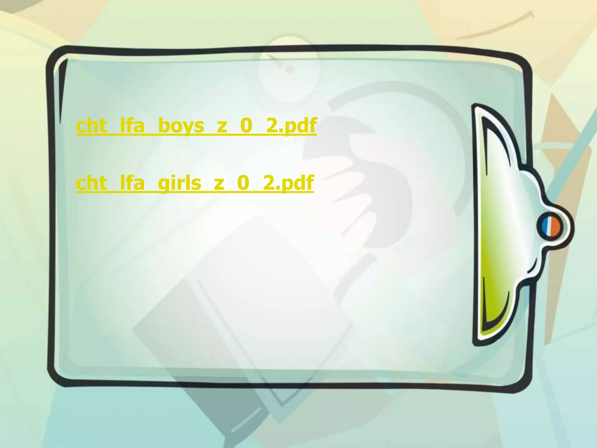 cht_lfa_boys_z_0_2.pdf
cht_lfa_girls_z_0_2.pdf
 