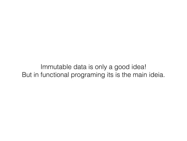 Functional programming & immutable data. | PDF