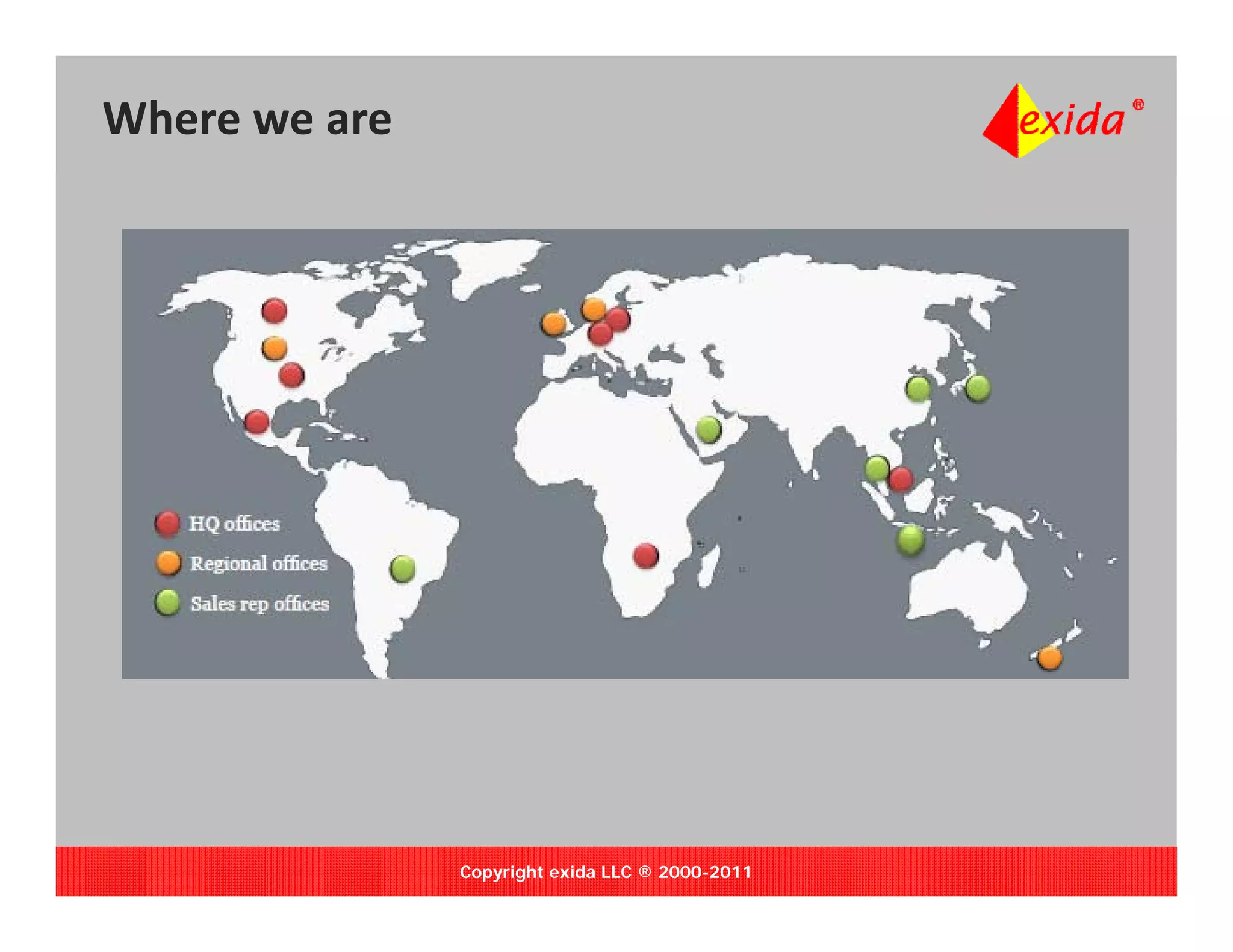 Where we are




               Copyright exida LLC ® 2000-2011
 