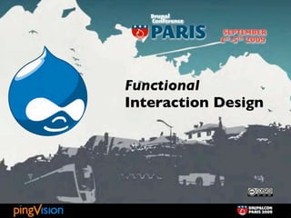 Functional
Interaction Design
 