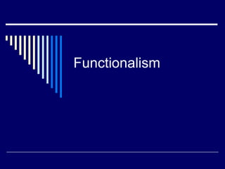 Functionalism 