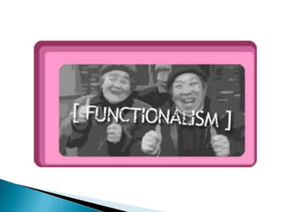 Functionalism