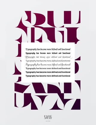 14
Typography has become more defined and functional
Typography has become more defined and functional
Typography has become more defined and functional
Typographyhasbecomemoredefinedandfunctional
Typographyhasbecomemoredefinedandfunctional
Typographyhasbecomemoredefinedandfunctional
Typographyhasbecomemoredefinedandfunctional
Typography has become more defined and functional
 