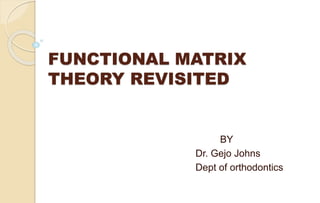 Functional matrix revisited | PPTX
