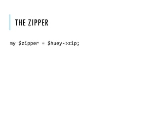 Functional pe(a)rls: Huey's zipper Slide 49