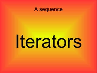 A sequence Iterators 