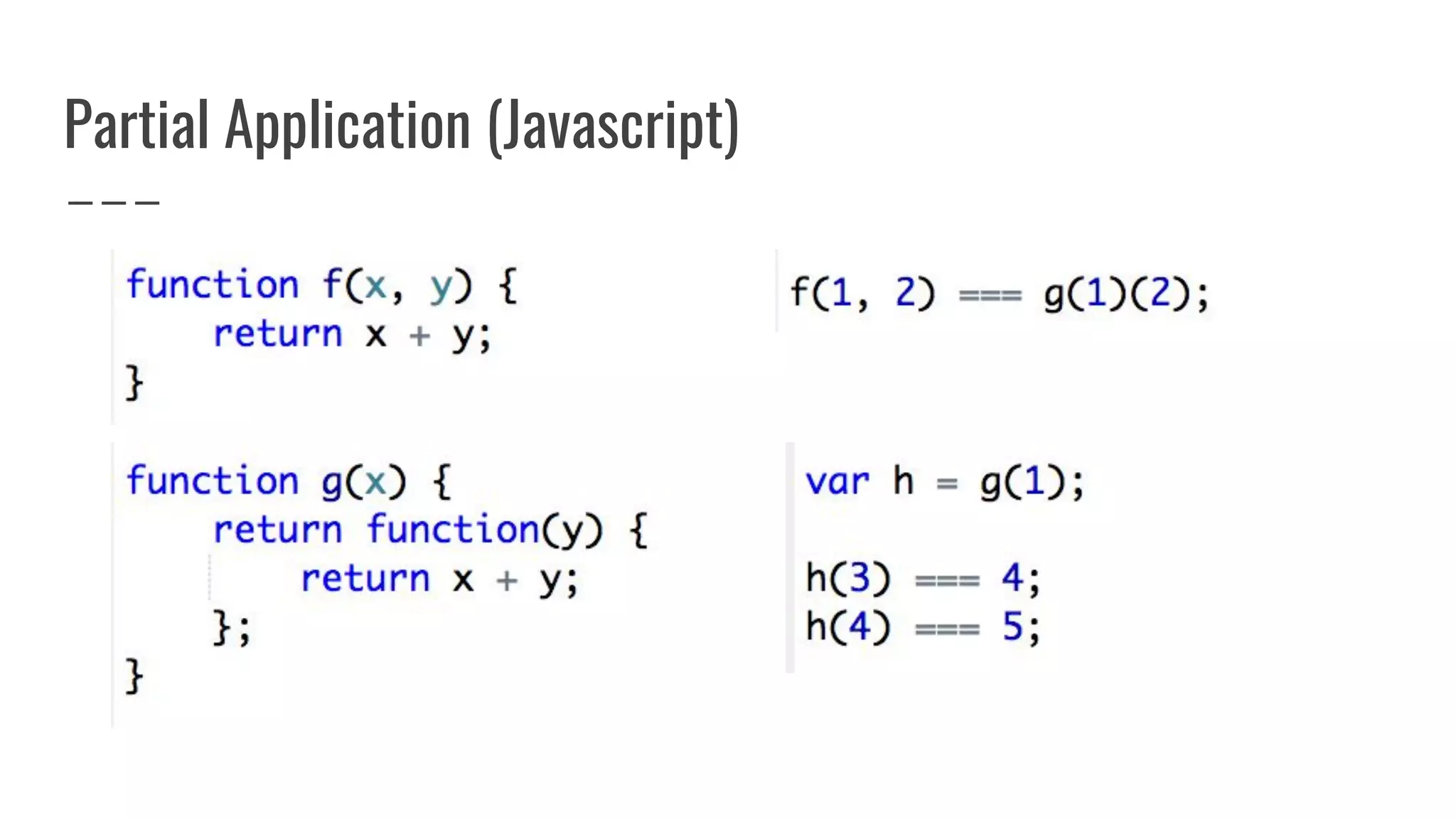 Partial Application (Javascript)
 
