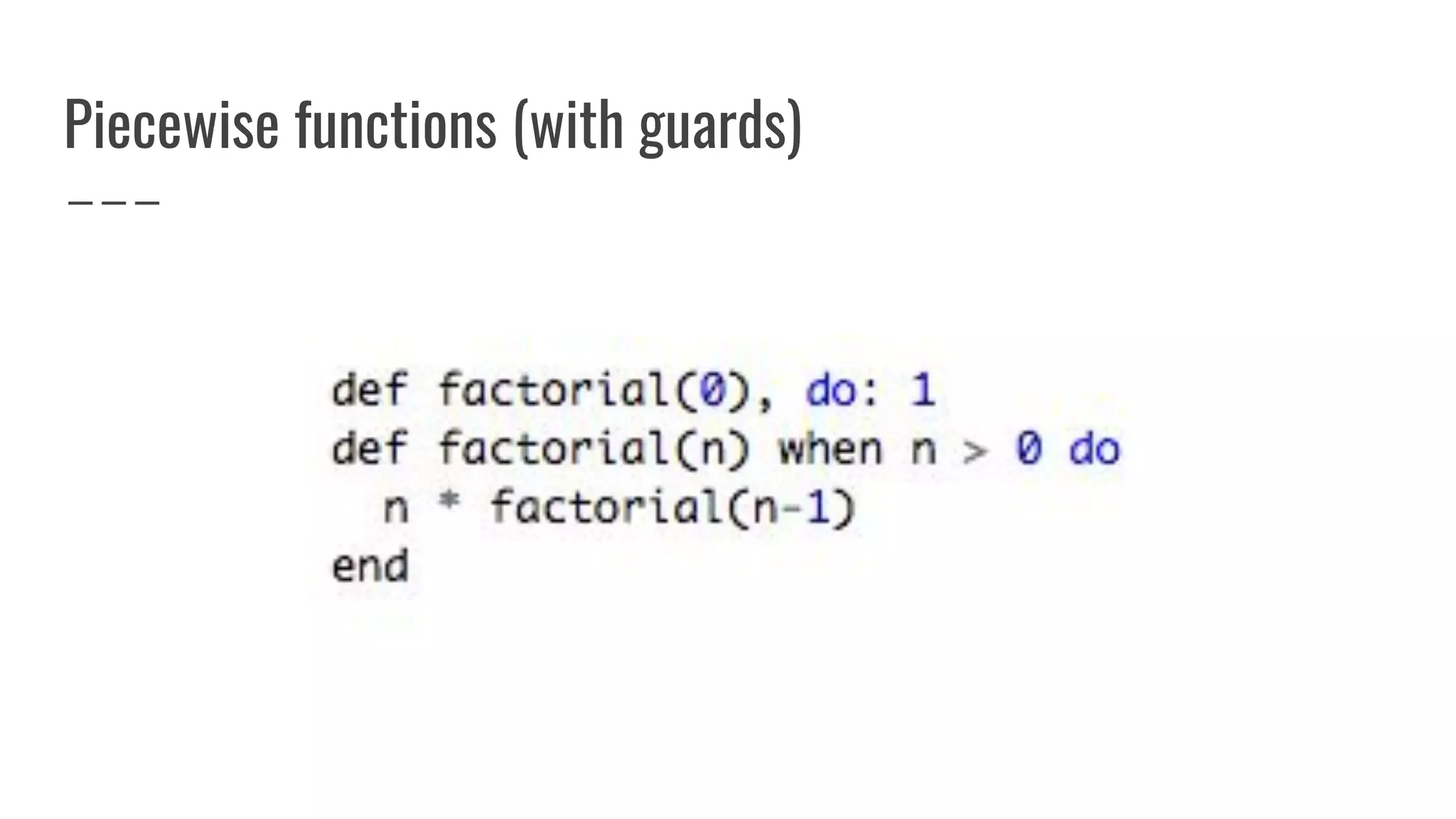 Piecewise functions (with guards)
 