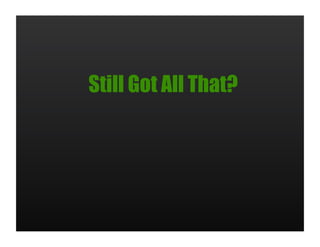 Still Got All That?
 