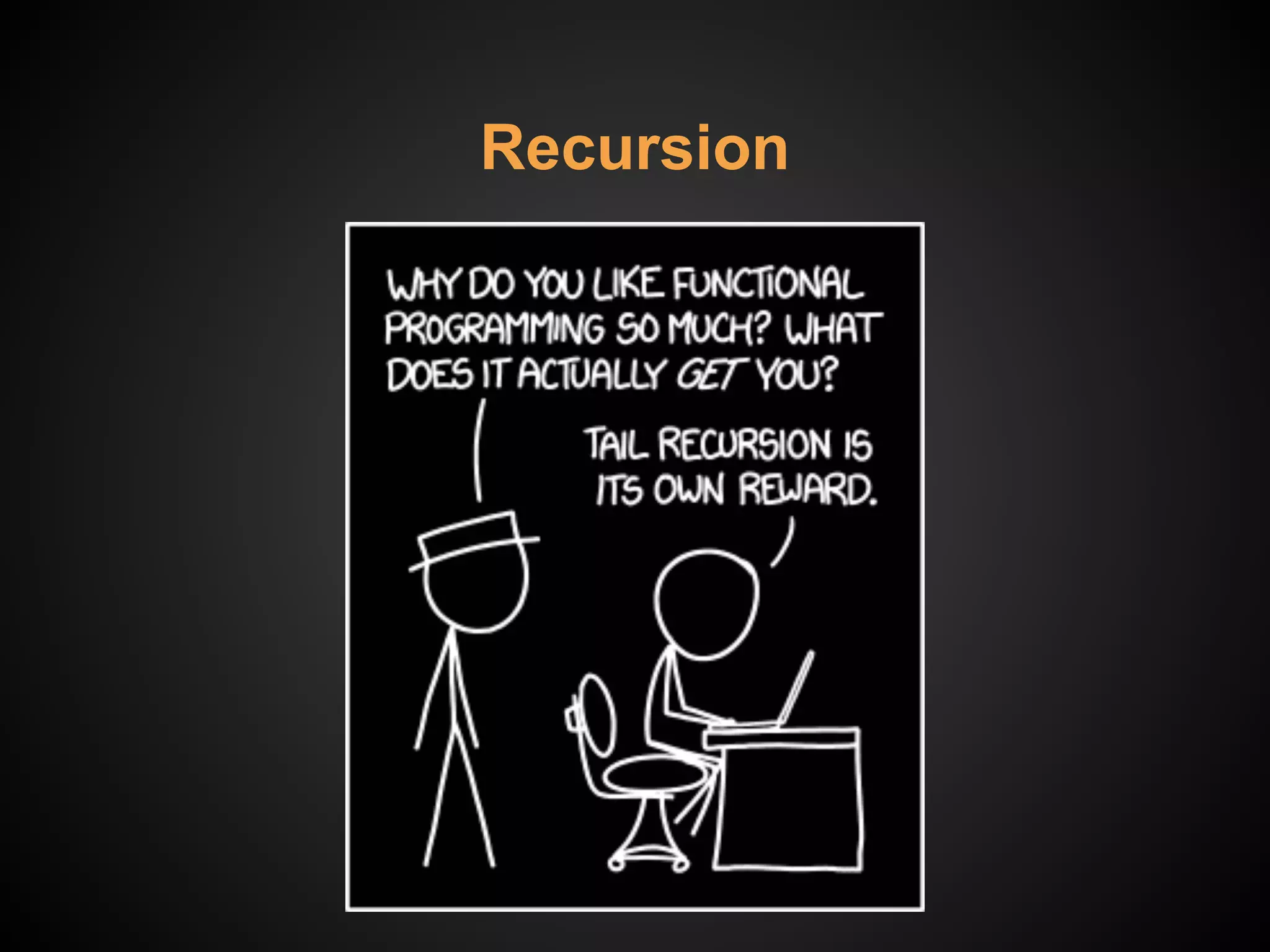 Recursion
 