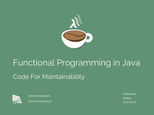 Functional Programming in Java - Code for Maintainability | PPT