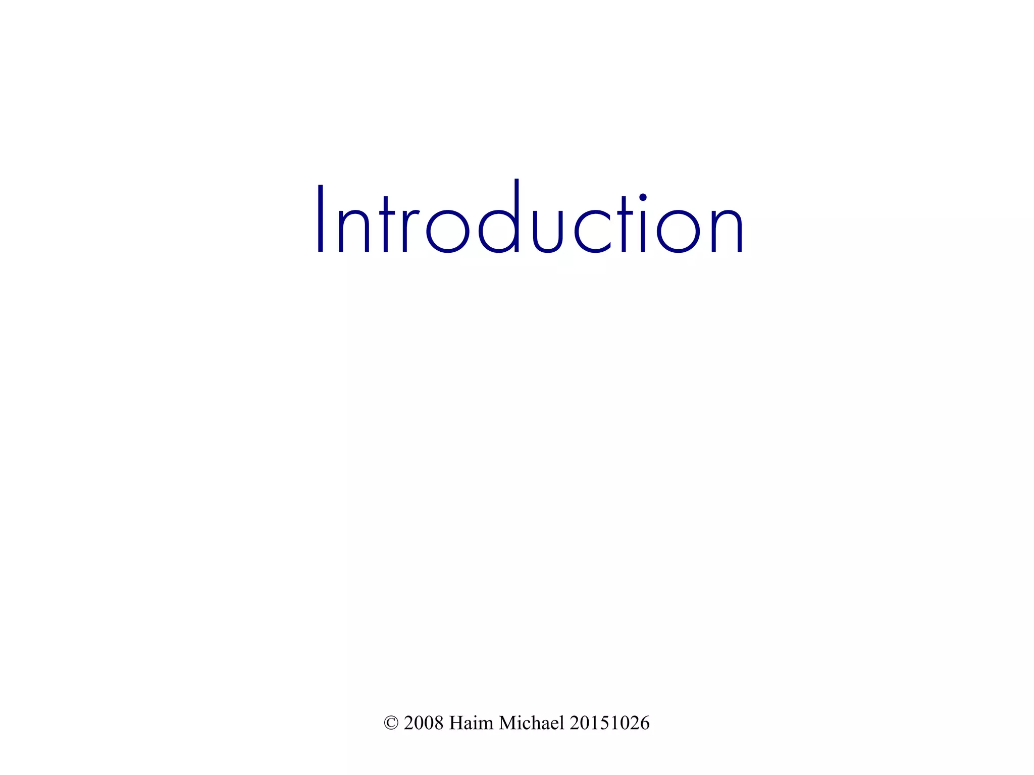 © 2008 Haim Michael 20151026 Introduction 