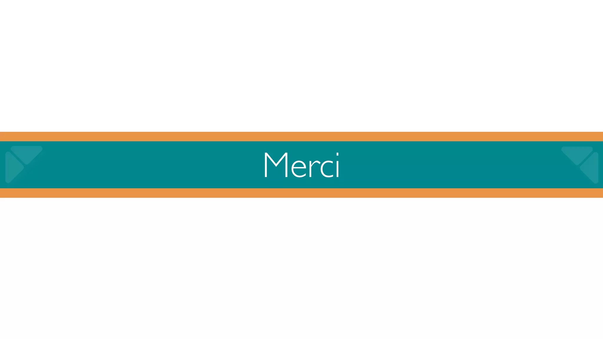 Merci
 