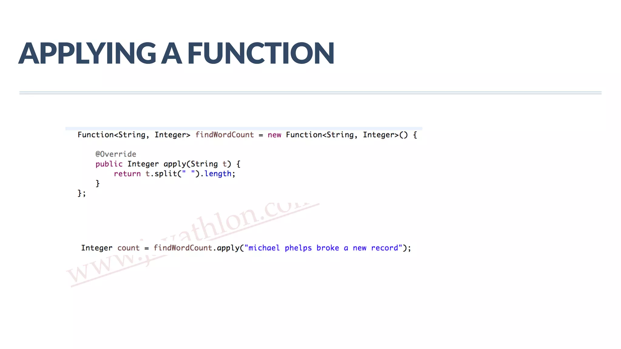 www.javathlon.com APPLYING  A  FUNCTION 