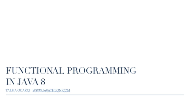 Functional programming with Java 8 | PPT