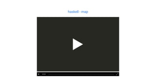 haskell - map
00:00
 