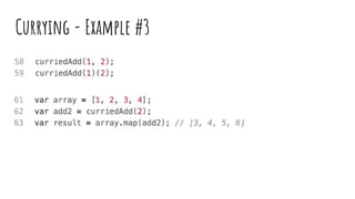 Currying - Example #3
 