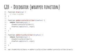 GOF - Decorator (wrapper function)
 