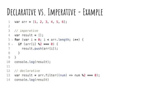 Declarative vs. Imperative - Example
 