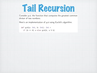 Tail Recursion
 