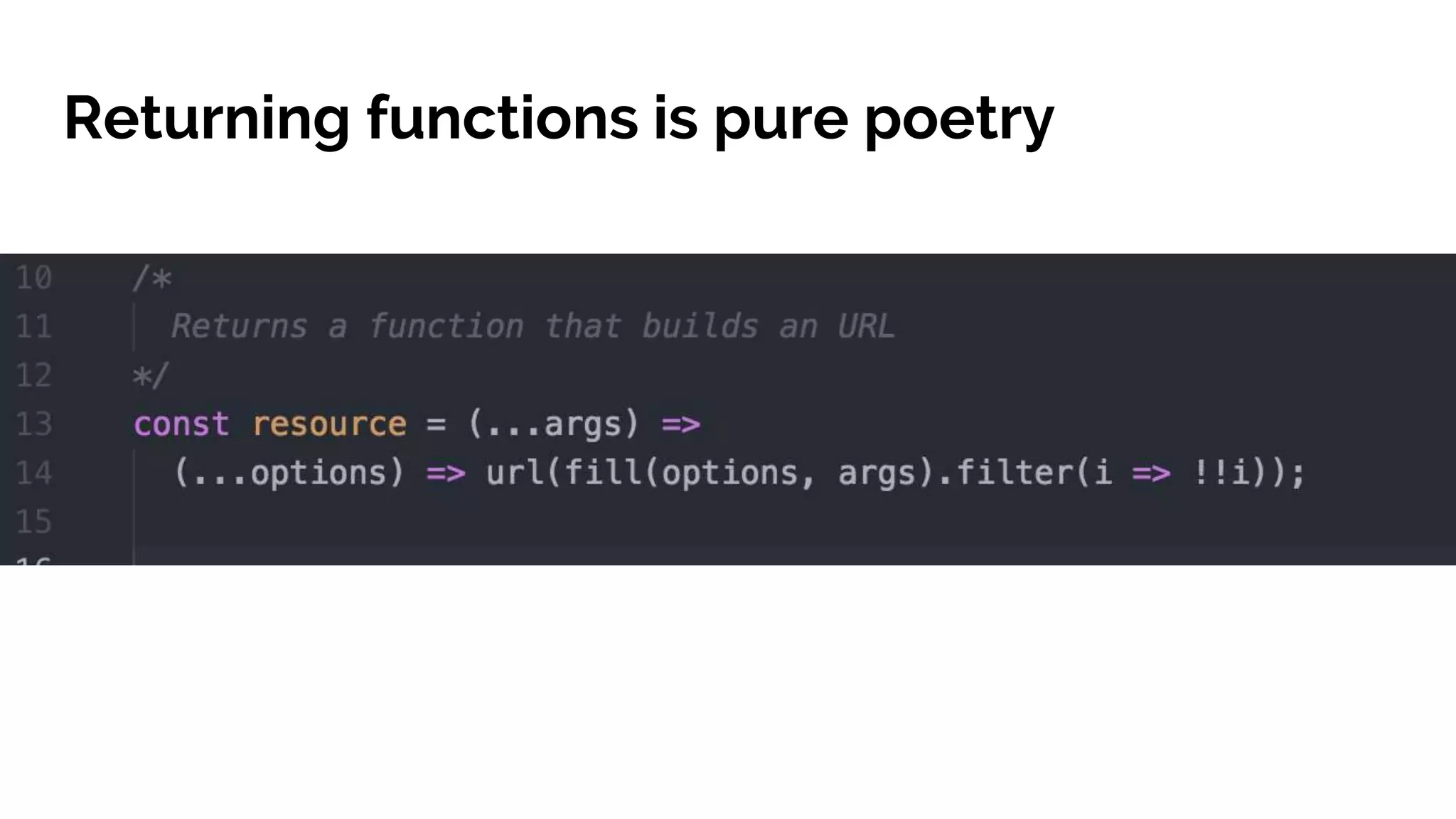 Returning functions is pure poetry 