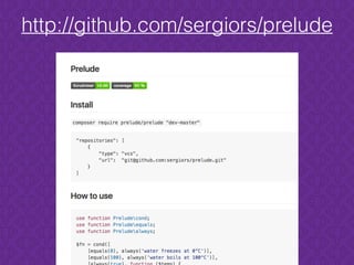 http://github.com/sergiors/prelude
 