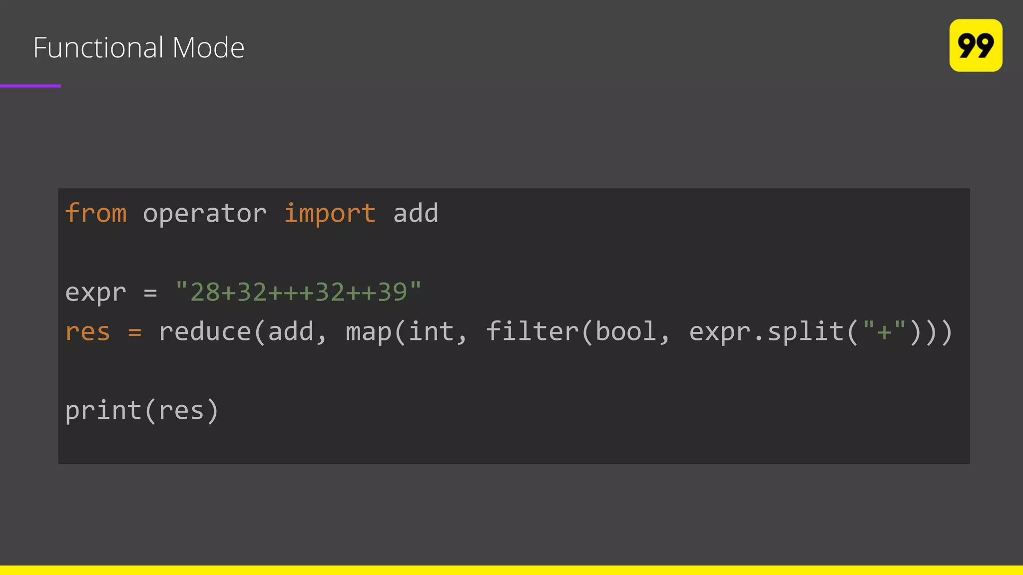 Functional Mode
from operator import add
expr = "28+32+++32++39"
res = reduce(add, map(int, filter(bool, expr.split("+")))
print(res)
 