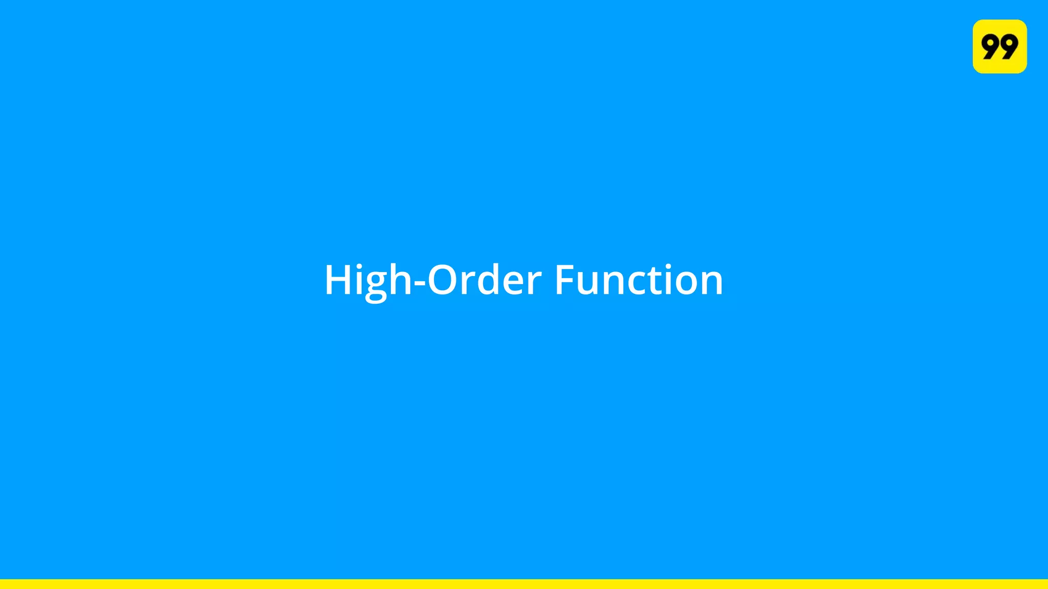 High-Order Function
 