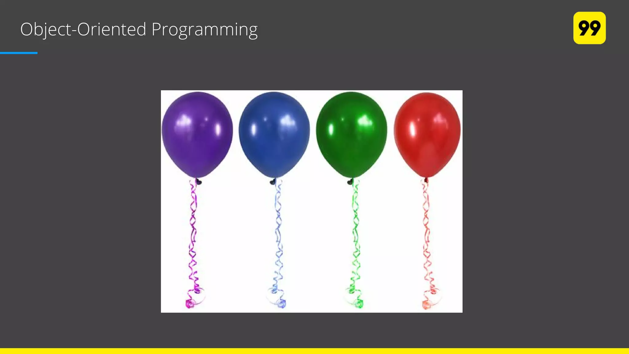 Object-Oriented Programming
 