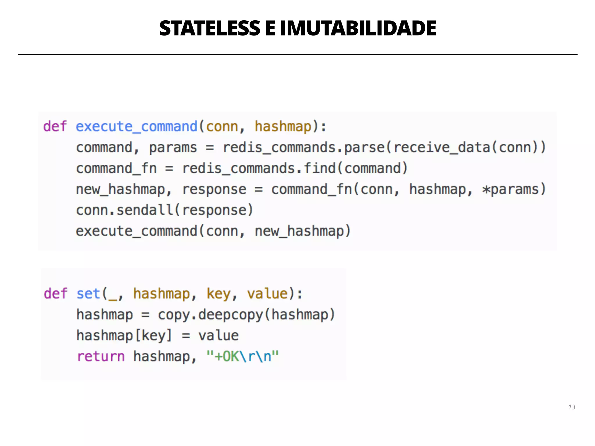 STATELESS E IMUTABILIDADE
1313
 