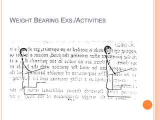 WEIGHT BEARING EXS./ACTIVITIES
 