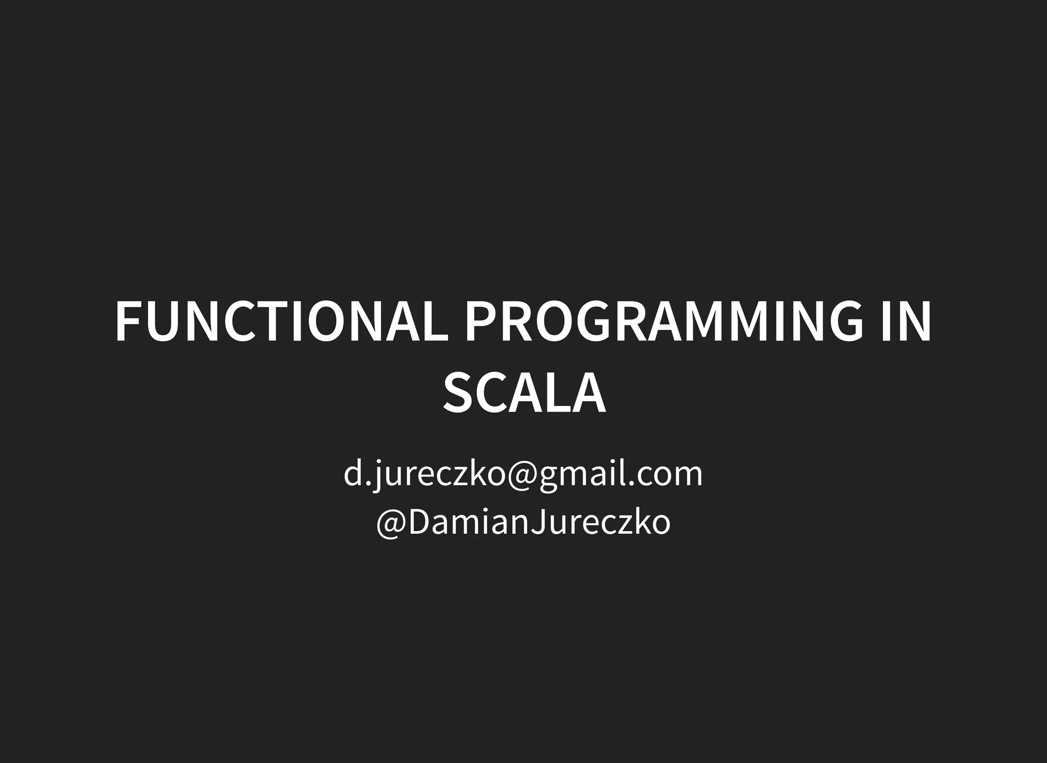 Functional programming in Scala | PPT