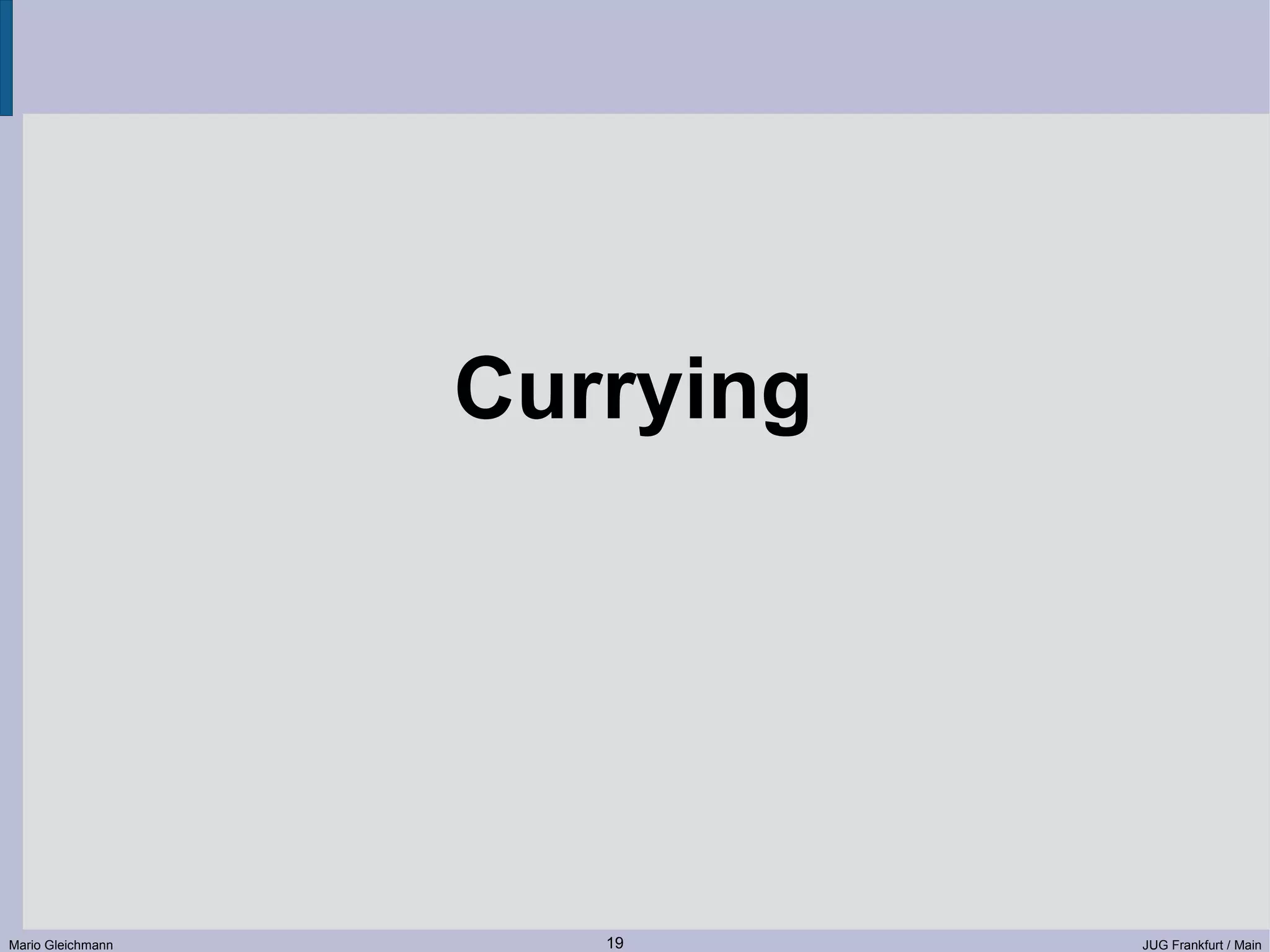 Currying Mario Gleichmann 19 JUG Frankfurt / Main 