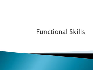 Functional Skills 