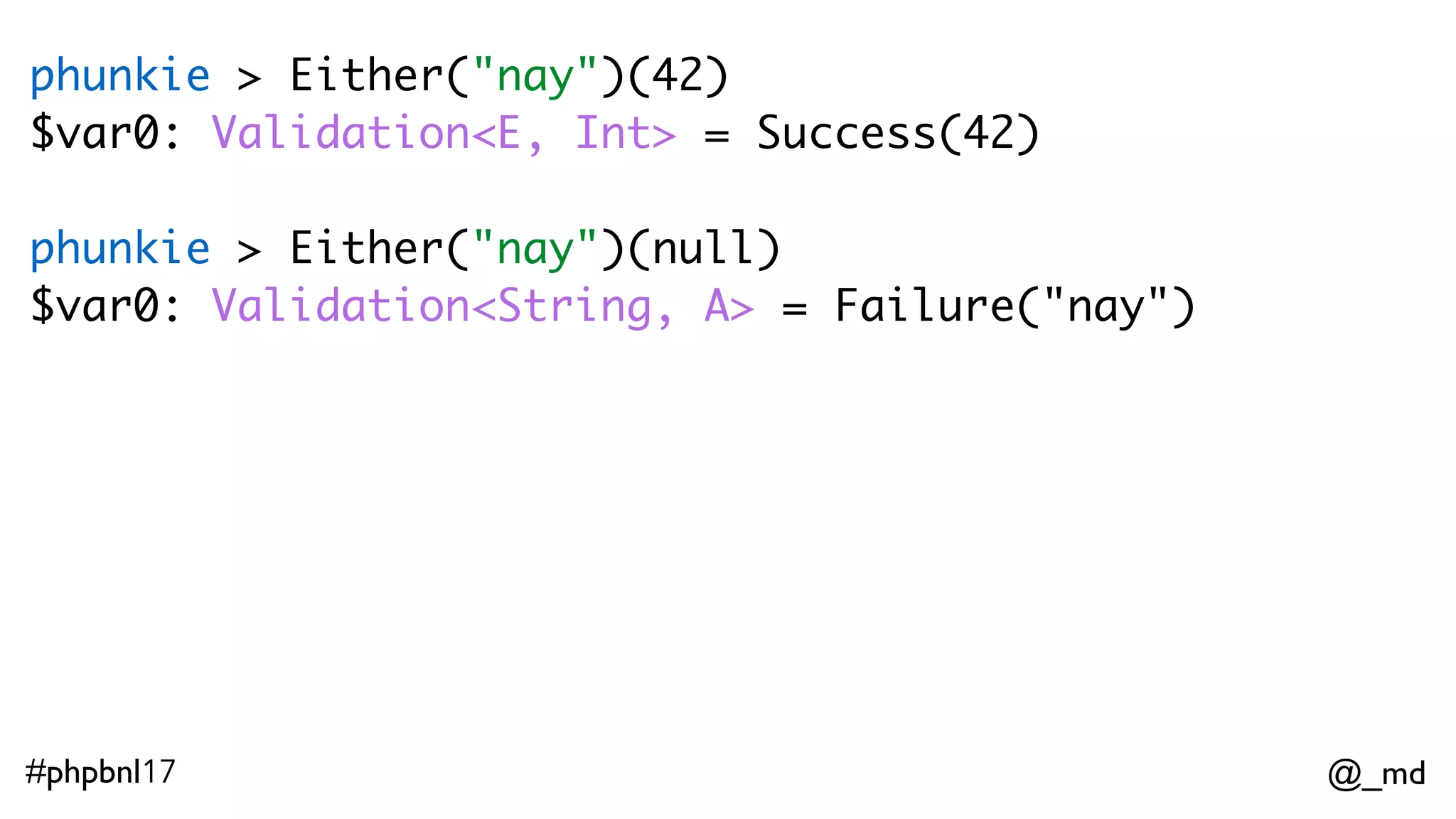 @_md#phpbnl17 marcelloduarte @PhunkiePhp { 