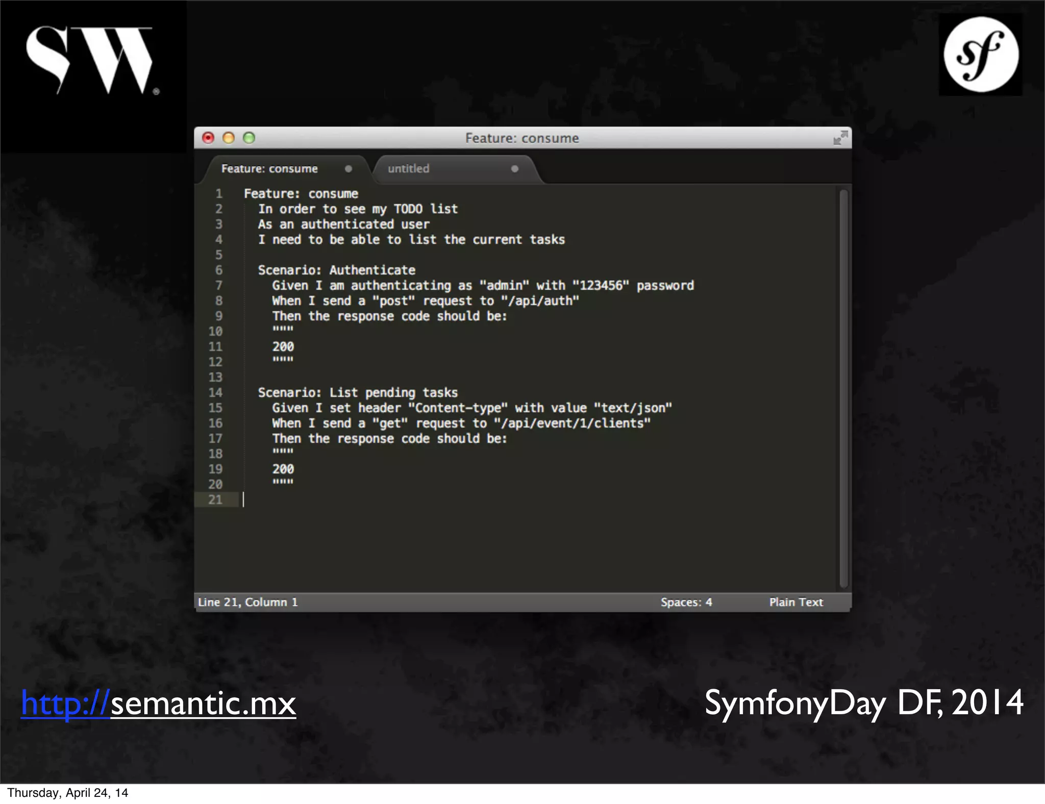 http://semantic.mx SymfonyDay DF, 2014
Thursday, April 24, 14
 