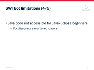 Functional Testing made easy with SWTBot for Developers and Testers | PDF