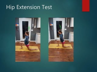 Hip Extension Test
 