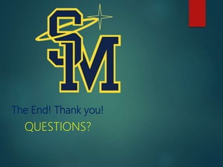 The End! Thank you!
QUESTIONS?
 