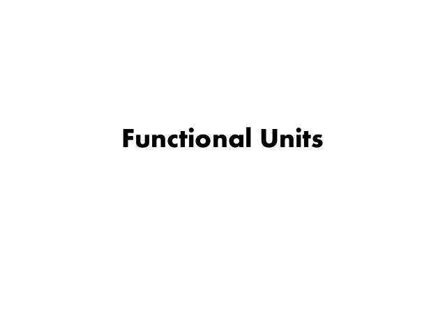 Functional units