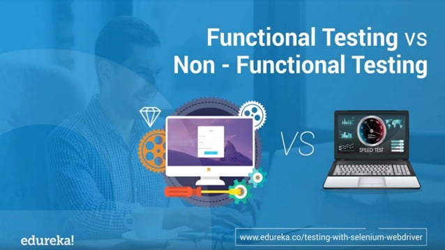 Functional Testing vs Non-Functional Testing | Edureka | PDF