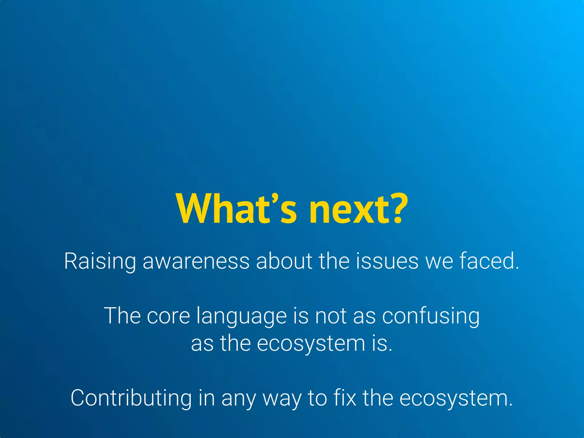 Thank you
@saurabhnanda on twitter
@vacationlabs on instagram
Haskell Bounty Program
Haskell Internship Program
We’re hiring Haskellers (and Haskell enthusiasts)
 