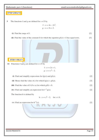 Mathematic pure 1 (functions) email:racsostudenthelp@gmail.com 
RACSO PRODUCTS Page 19 
 