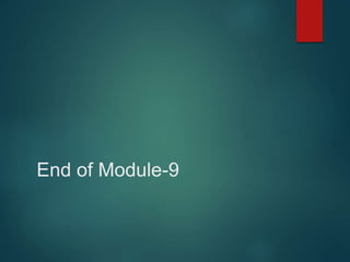 End of Module-9
 