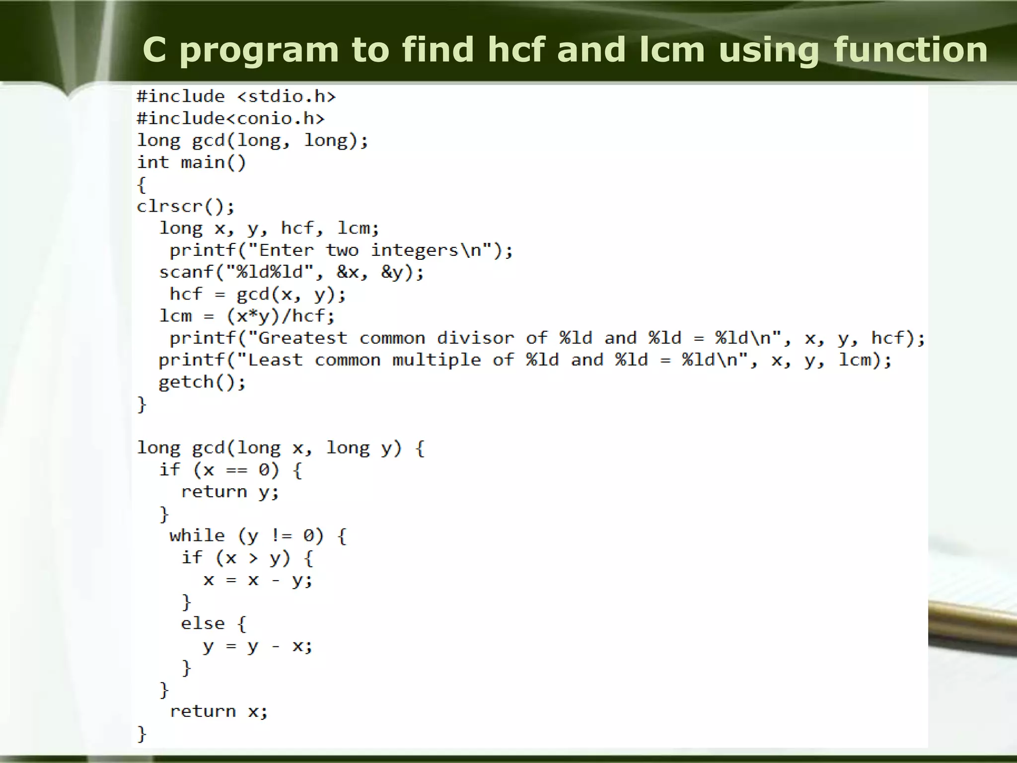 C program to find hcf and lcm using function
 