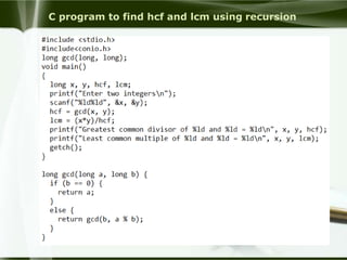 C program to find hcf and lcm using recursion
 