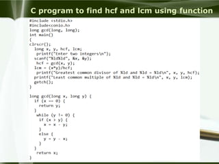 C program to find hcf and lcm using function
 