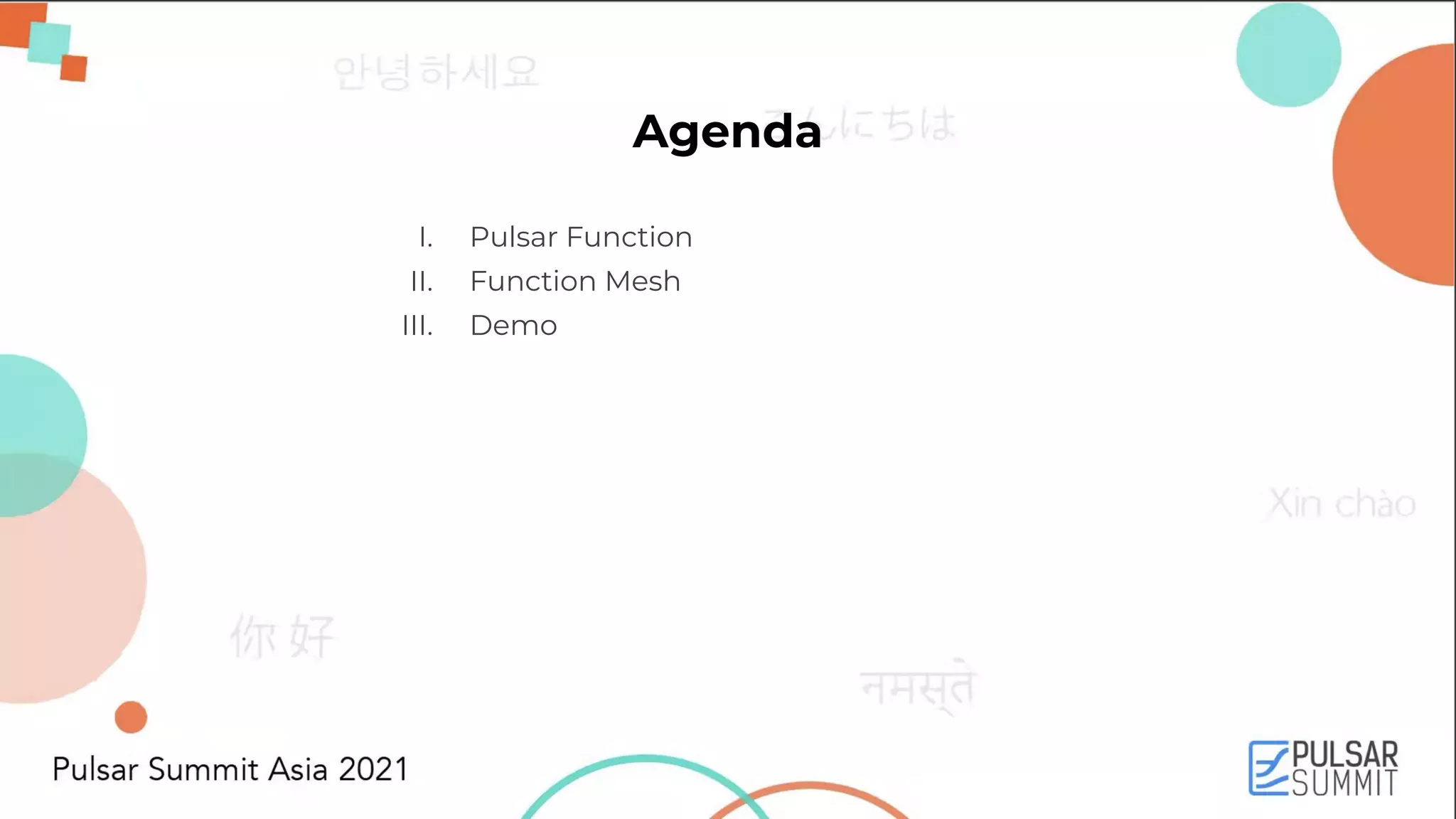 Agenda I. Pulsar Function II. Function Mesh III. Demo 